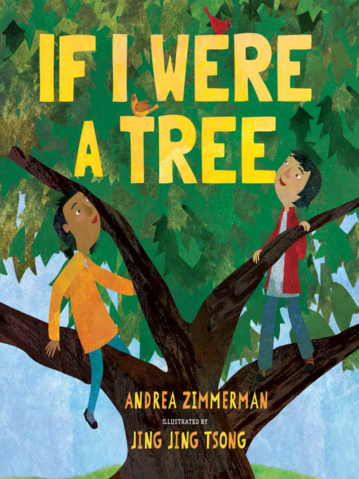 Title details for If I Were a Tree by Andrea Zimmerman - Available